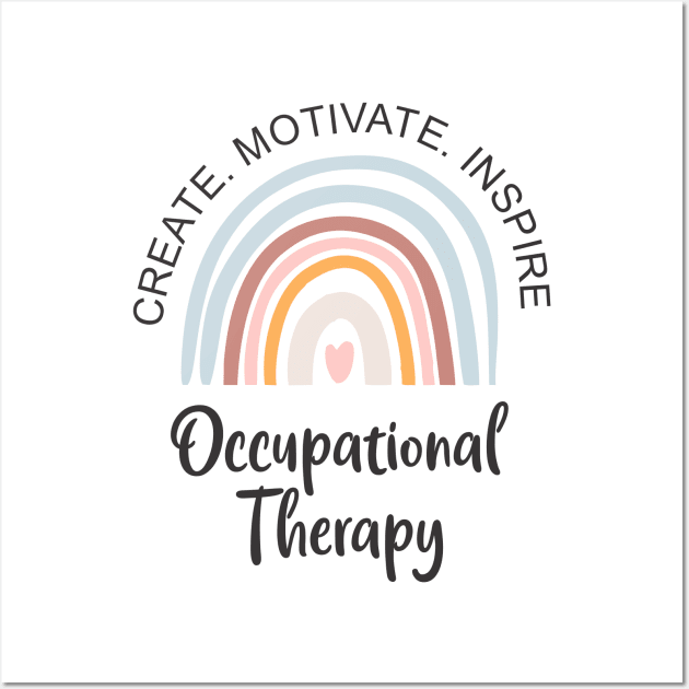 occupational therapy create motivate inspire Wall Art by paulnnodim